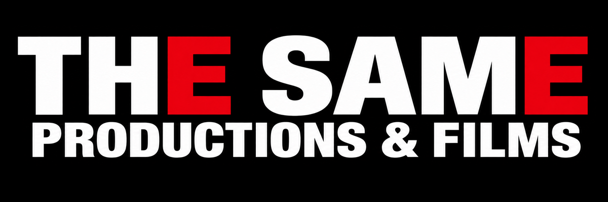 THE SAME Productions & Films